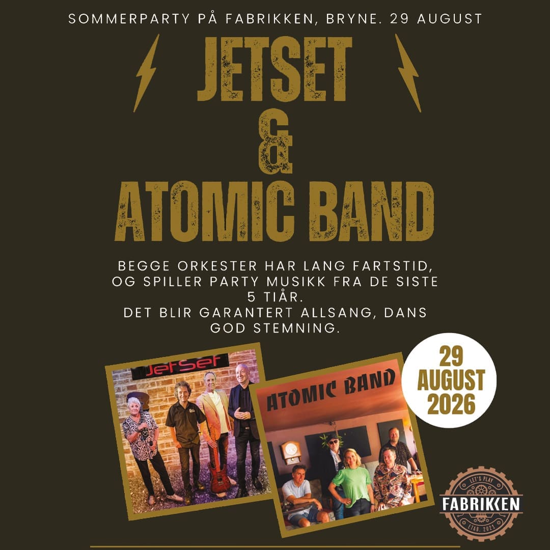 JETSET & ATOMIC BAND – FABRIKKEN, BRYNE
